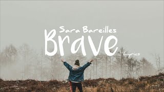 Brave  Sara Bareilles  Lyric video [upl. by Shanan521]