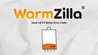 Ideal L8L9 Boiler Error Code  What It Means and How WarmZilla Can Help [upl. by Enetsuj]