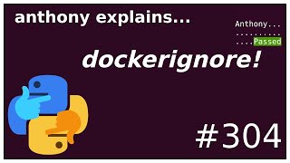 smaller  faster builds with dockerignore beginner  intermediate anthony explains 304 [upl. by Eisaj]