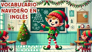 🎄 Aprende Inglés con Canciones Navideñas Divertidas para Niños 🎅✨ [upl. by Fries217]