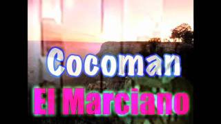 El Marciano quotEl Originalquot performed by Cocoman [upl. by Amiaj]