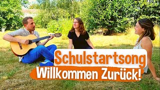 SchulstartSong „Willkommen Zurück“ 2022 [upl. by Betteann241]