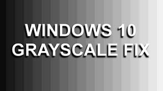 How to fix Grayscale or Monochrome display on Windows 10 [upl. by Ibrek339]