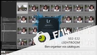 LIGHTROOM  Comment bien organiser vos catalogues   F14  S02E22 [upl. by Natalee]