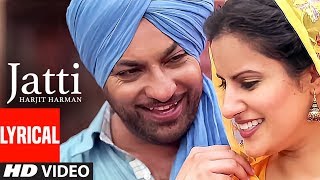 Jatti Harjit Harman Full Lyrical Video Song  Atul Sharma  Pargat Singh  TSeries [upl. by Zobe]