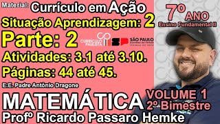 SA02P02  7º ano Matemática  Currículo em Ação  2º Bim 2023  Situação Aprendizagem 2  Parte 2 [upl. by Chadd]