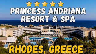 Princess Andriana Resort and Spa  Rhodes Greece AllInclusive Resort [upl. by Bang]