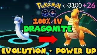 Evolving 100 IV DRATINI to DRAGONITE  Power Up Pokemon Go Evolution [upl. by Hairam92]