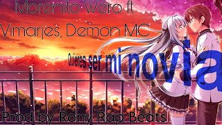 Quieres ser mi novia 💕  Morenito Wero Ft Vimarjes Demon MC Prod by Rony Rap Beats [upl. by Pacificas]