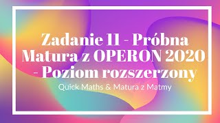 Zadanie 11  Próbna Matura z OPERON 2020  Poziom rozszerzony [upl. by Clarisa]