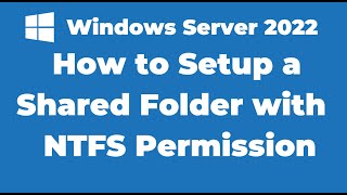 10 How to Setup a Shared Folder on Windows Server 2022 [upl. by Oirretno79]