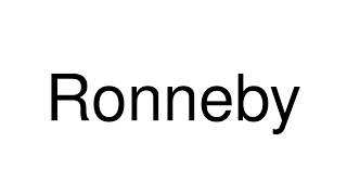 How to Pronounce Ronneby Sweden [upl. by Baxter]