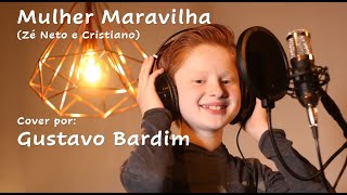 Mulher Maravilha  Zé Neto amp Cristiano Cover por Gustavo Bardim [upl. by Silisav]