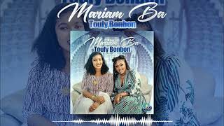 Mariam Ba LAGARÉ  Touly Bonbon  Audio officiel [upl. by Atinniuq]