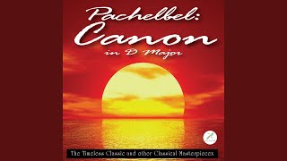 Pachelbels Canon In D Major [upl. by Cordell]