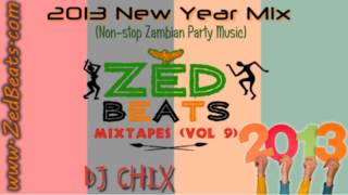 ZedBeats Mixtapes Vol 9  2013 New Year Mix NonStop Zambian Party Music [upl. by Standing]