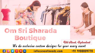 Om Sri Sharada Boutique  Boutique in Old Alwal Hyderabad  Event Needz [upl. by Leggat]