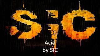 SIC  Acid [upl. by Vetter]