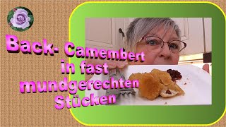 Back Camembert  schnelles und unkompliziertes Abendessen [upl. by Ettennaej]