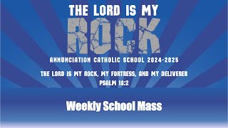 Annunciation Annunciation Catholic School 20242025 Weekly Mass [upl. by Atal]