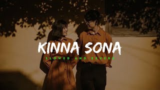 Kinna Sona  Sunil Kamath  Slowed Reverbed  Lofi Version [upl. by Aissela]