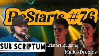 ReStarts 76  Kristers Rudzītis  Maikls Drobins [upl. by Initirb839]