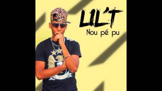 LilT  Nou Pé Pu [upl. by Coleen]