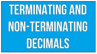 Terminating and Non Terminating Decimals [upl. by Aleakam225]