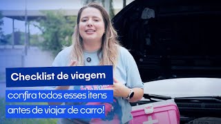 Checklist de viagem confira todos esses itens no seu carro antes de viajar [upl. by Dilaw]