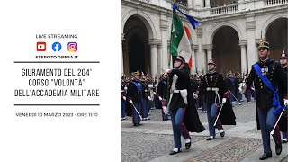 Accademia Militare  Giuramento degli Allievi del 204° Corso quotVolontàquot [upl. by Eyaj]