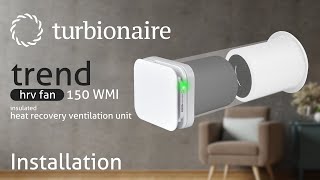 How to install Turbionaire TREND HRV FAN 150 WMI  Insulated Heat Recovery Ventilation Unit [upl. by Niwrad]