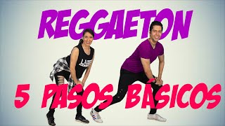 COMO BAILAR REGGAETON  5 PASOS BÁSICOS [upl. by Eedyah]