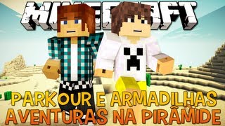 Aventuras na Pirâmide  Parkour e Armadilhas Ep4 com Cronos [upl. by Gisella44]