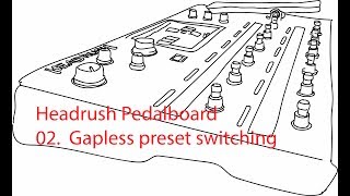 Headrush  Gapless preset switching [upl. by Giffie]