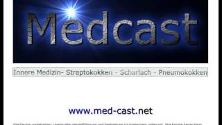 Medcast Innere Medizin  Infektiologie  Streptokokken  Scharlach und Pneumokokken [upl. by Matless926]