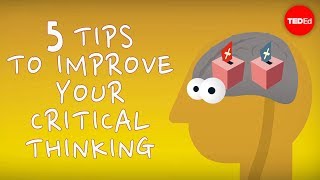 5 tips to improve your critical thinking  Samantha Agoos [upl. by Notlit]