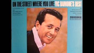 Vic Damone  On The Street Where You Live [upl. by Nivlac]