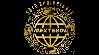 50th International MEXTESOL Convention [upl. by Agueda]