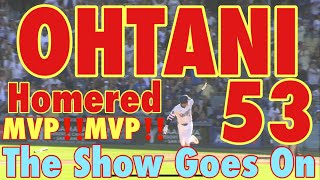 Ohtani homered 53 to center 432 feet The Show Goes On‼️MVP‼️MVP‼️MVP‼️MVP‼️MVP‼️ [upl. by Hewet226]