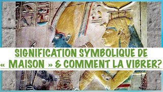 LA MÉTAPHYSIQUE DE LA MAISON QUELLE EST LA SIGNIFICATION SYMBOLIQUE DE VOTRE MAISON [upl. by Sitruc731]