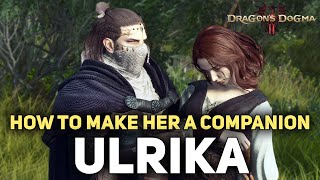 How To Get Ulrika As A Follower  Ulrika Romance Quest Guide MISSABLE [upl. by Yeliw]