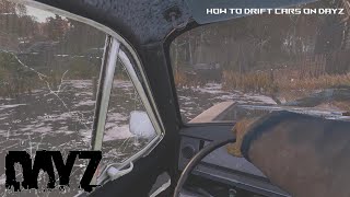 How To Drift Cars On Dayz [upl. by Revilo287]