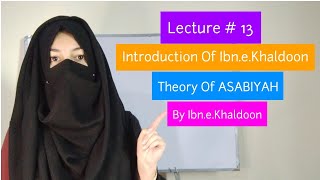 Theory Of Asabiyah By IbneKhaldoon  INTRODUCTION Of Ibnekhaldoon  Urdu Hindi Lectures [upl. by Stark]