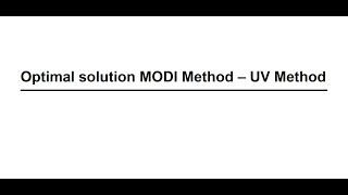 Optimal solution MODI Method – UV Method شرح [upl. by Gabriella63]