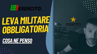 LEVA MILITARE OBBLIGATORIA si o no [upl. by Akinahc]