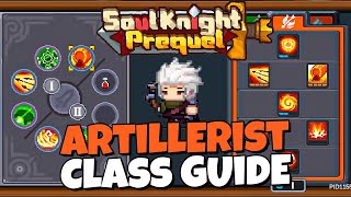 ARTILLERIST CLASS BUILD GUIDE  SOUL KNIGHT PREQUEL [upl. by Anotal]