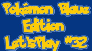 Pokémon Blaue Edition Let’sPlay 32 [upl. by Ellehcit]