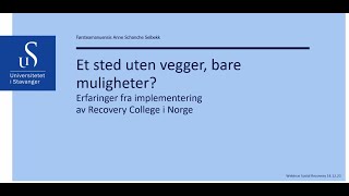 Webinar Sosial Recovery 151223 Tema Boka Erfaringskonsulenten og Recovery College forskning [upl. by Riker159]