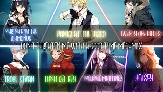 ◤Nightcore◢ ↬ MEGAMIX Dont threaten me with a good time Switching Vocals  MEGAMIX [upl. by Narmis]