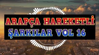 Arapça Hareketli Şarkılar VOL 16  ARAPÇA OYUN HAVALARI 2019  mezdeke arabicmusic arabicremix [upl. by Bibbie]